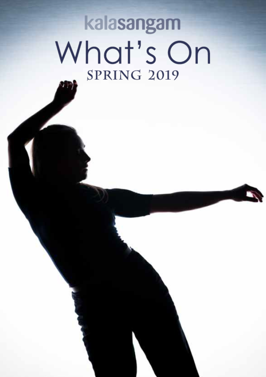 The silhouette of a women dancing. Text reads: Kala Sangam What's On Spring 2019