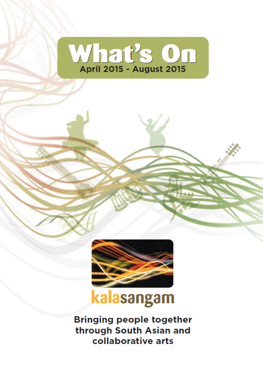 Green design featuring silhouettes and musical instruments against a white background. Text reads: Kala Sangam What's On April 2015- August 2015