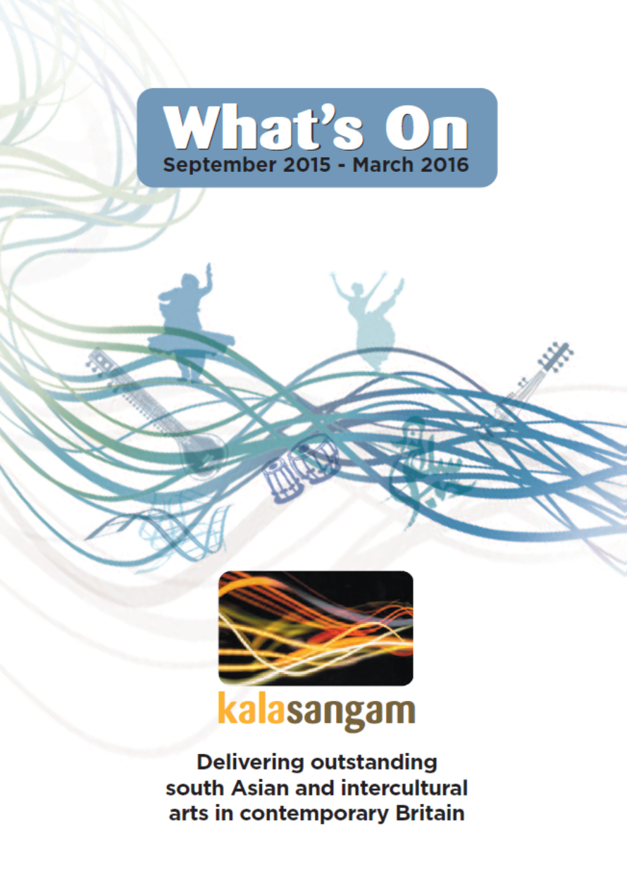 Blue and green design featuring silhouettes and musical instruments against a white background. Text reads: Kala Sangam What's On September 2015- March 2016